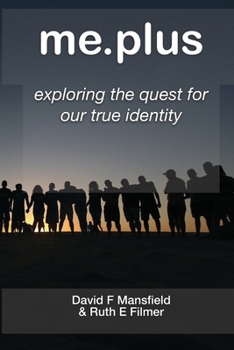 Paperback me.plus: exploring the quest for our true identity Book