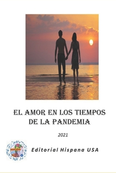 Paperback El Amor en los Tiempos de la Pandemia [Spanish] Book
