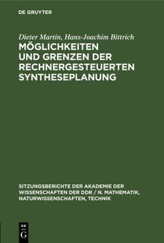 Hardcover Möglichkeiten Und Grenzen Der Rechnergesteuerten Syntheseplanung [German] Book