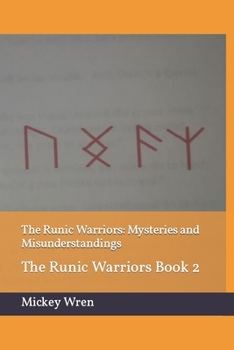 Paperback The Runic Warriors: Mysteries and Misunderstandings Book