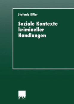 Paperback Soziale Kontexte Krimineller Handlungen [German] Book