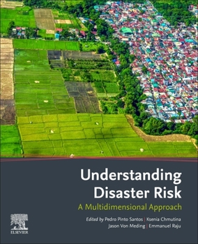 Paperback Understanding Disaster Risk: A Multidimensional Approach Book