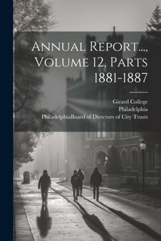 Paperback Annual Report..., Volume 12, Parts 1881-1887 Book