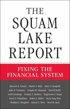 Hardcover The Squam Lake Report: Fixing the Financial System Book