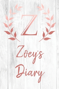 Zoey's Diary: Personalized Diary for Zoey / Journal / Notebook - Z Monogram Initial & Name - Great Christmas or Birthday Gift