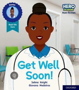 Paperback Hero Academy Non-fiction: Oxford Level 1, Lilac Book Band: Get Well Soon! Book