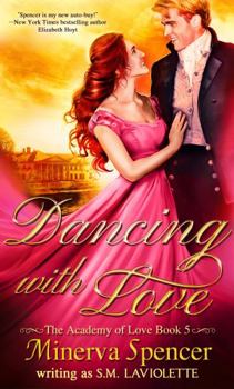 Dancing with Love: An Opposites Attract Beauty and the Beast love story - Book #5 of the Academy of Love