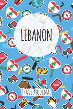 Lebanon Travel Journal: 6x9 Travel planner I Road trip planner I Dot grid journal I Travel notebook I Travel diary I Pocket journal I Gift for Backpacker