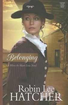 Hardcover Belonging: Where the Heart Lives [Large Print] Book