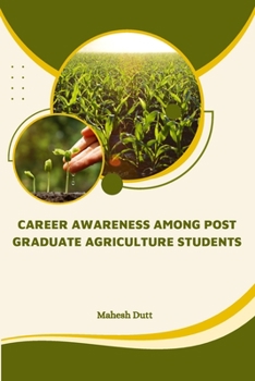 Paperback Career Awareness Among Post Graduate Agriculture Students Book