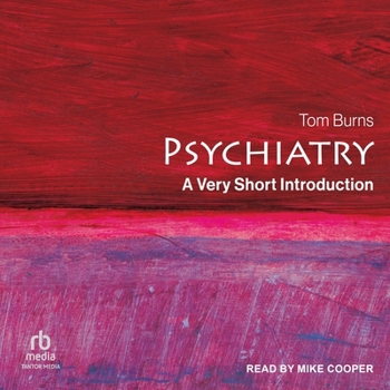 Psychiatry: A Very Short Introduction