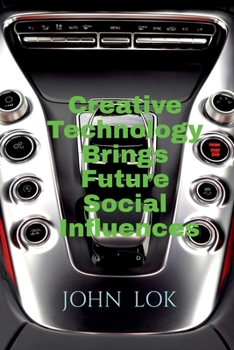 Paperback Creative Technology Brings Future Social Influences Book