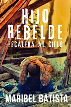 Paperback Hijo Rebelde: Escalera al cielo [Spanish] Book