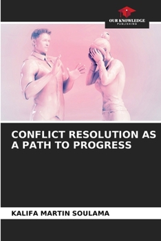 Paperback Conflict Resolution as a Path to Progress Book