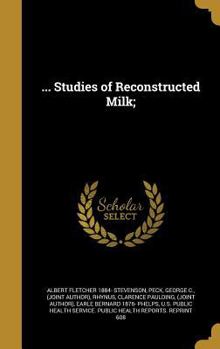 Hardcover ... Studies of Reconstructed Milk; Book