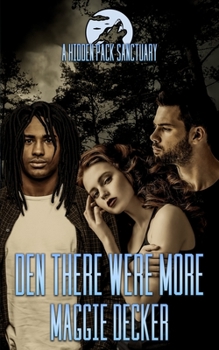 Paperback Den There Were More: A Hidden Pack Sanctuary Book
