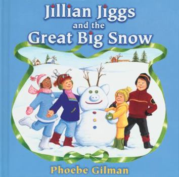 Paperback Jillian Jiggs and the Great Big Snow Book