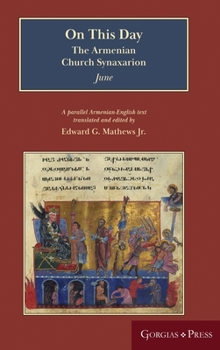 Hardcover On This Day (June): The Armenian Church Synaxarion (Yaysmawurkʿ) Book