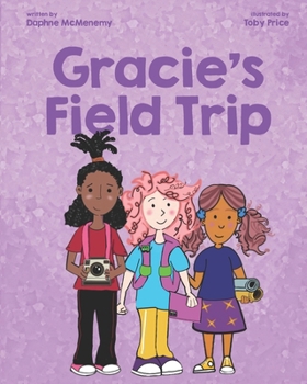 Paperback Gracie's Field Trip Book