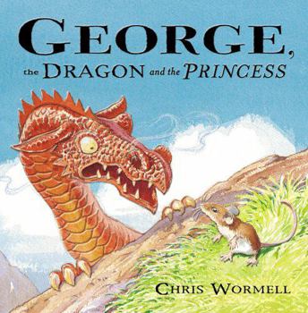 Hardcover George, the Dragon and the Princess Book