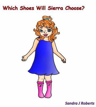 Paperback Which Shoes Will Sierra Choose? Book