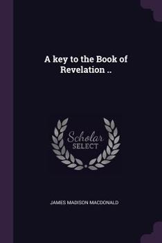 Paperback A key to the Book of Revelation .. Book