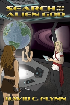 Search for the Alien God - Book #1 of the Search for the Alien God