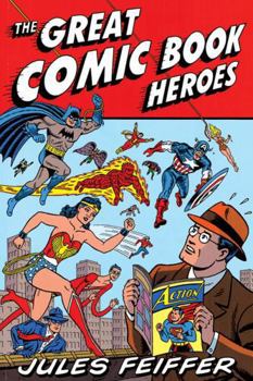 Paperback The Great Comic Book Heroes Book