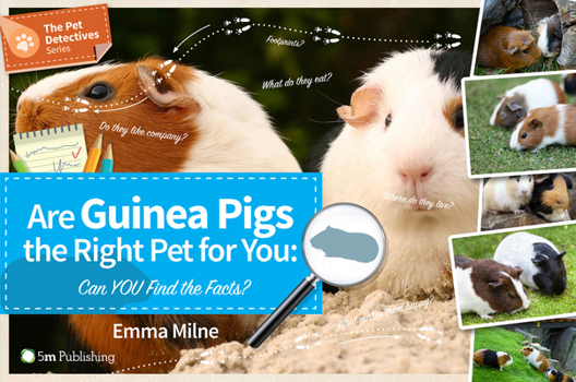 Paperback Are Guinea Pigs the Right Pet for You: Can You Find the Facts? Book