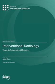 Hardcover Interventional Radiology: Towards Personalized Medicine Book