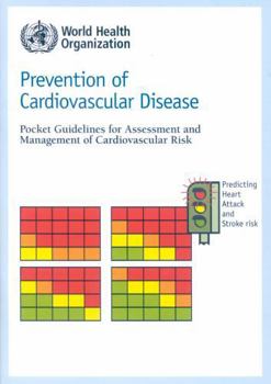 Prevention of Cardiovascular Disease: Pocket Guidelines for Assessment and Management of Cardiovascular Risk