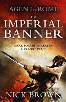 The Imperial Banner - Book #2 of the Agent of Rome