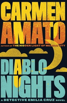 Diablo Nights - Book #3 of the Emilia Cruz Mysteries