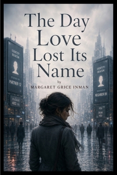 Paperback The Day Love Lost Its Name Book