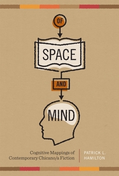 Paperback Of Space and Mind: Cognitive Mappings of Contemporary Chicano/a Fiction Book