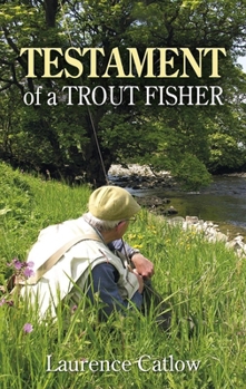 Hardcover Testament of a Trout Fisher Book