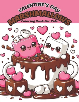 Paperback Valentine's Day Marshmallows Coloring Book for Kids Book