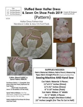 Paperback Stuffed Bear Halter Dress and Sewn on Foot Pads Pattern 2019: Pattern Book