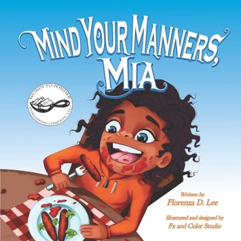 Paperback Mind Your Manners, Mia: A Book on Manners Book