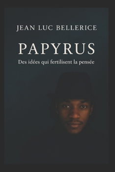 Paperback Papyrus: Des Idées qui fertilisent la pensée [French] Book