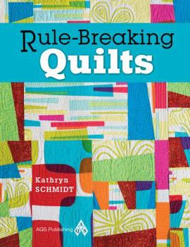 Paperback Rule-Breaking Quilts Book