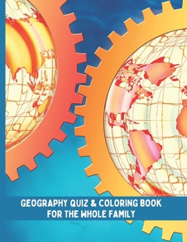 Paperback World Geography Quiz & Coloring Book: Geography Activity Book for the whole family Book