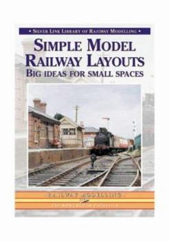 Paperback Simple Model Railway Layouts : Big Ideas for Small Spaces Book