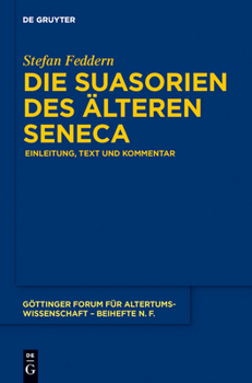 Hardcover Die Suasorien des älteren Seneca [German] Book