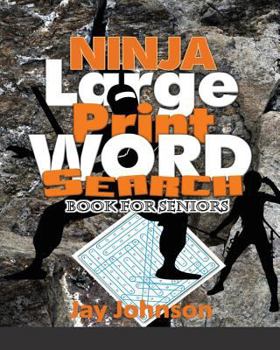 Paperback NINJA Large Print Word Search Book for Seniors [Large Print] Book