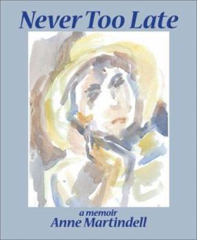Hardcover Never Too Late: A Memoir Book