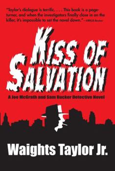 Kiss of Salvation - Book #1 of the Joe McGrath and Sam Rucker Detective Novels