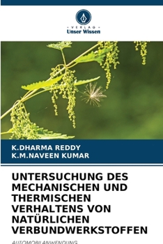 Untersuchung Des Mechanischen Und Thermischen Verhaltens Von Natürlichen Verbundwerkstoffen (German Edition)
