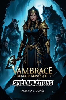 Paperback Vambrace Dungeon Monarch Game Guide: Master the Art of Combat, Build Elite Teams, and Uncover Hidden Lore Book
