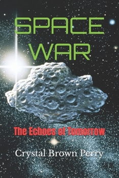 Paperback Space War: The Echoes of Tomorrow Book